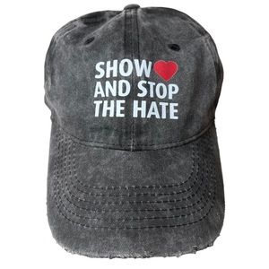 ❤️ Show Love And Stop The Hate Hat, Grey, Distressed, NWOT, Baseball Hat, Unisex